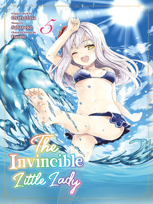 cover image of The Invincible Little Lady, Volume 5